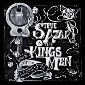 Steve Azar and The Kings Men - Down At The Liquor Store album